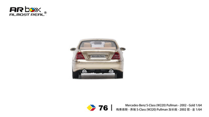 (Pre-Order)(620412001) AR Box - Mercedes-Benz S-Class Pullman - 2002 - Gold