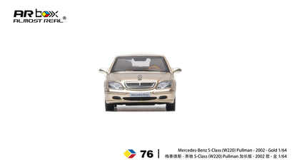 (Pre-Order)(620412001) AR Box - Mercedes-Benz S-Class Pullman - 2002 - Gold